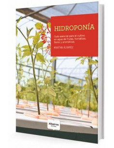 Hidroponia
*guia Esencial Para El Cultivo En Agua De Frutas Hortalizasflores Y Aromaticas