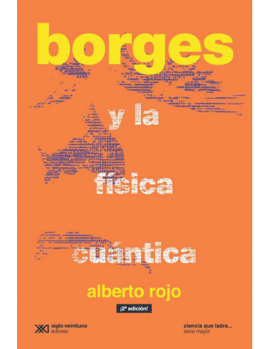 Borges Y La Fisica Cuantica
*edicion 2019