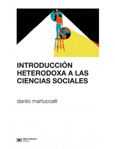 Introduccion Heterodoxa A La Ciencia Sociales