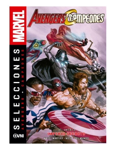 Avengers + Campeones Imperio Secreto
*selecciones