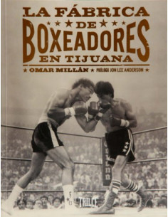 La Fabrica De Boxeadores En Tijuana