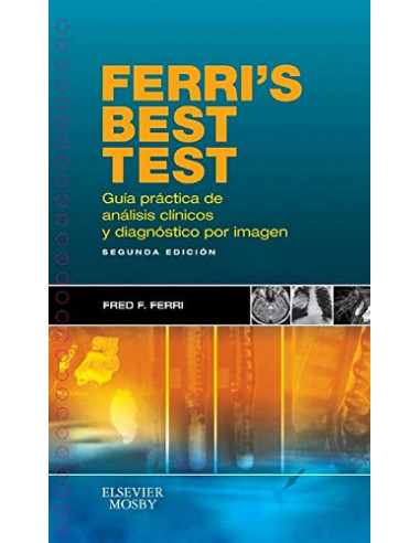 Ferris Best Test. Guia Practica De Analisis Clinicos Y Diagnostico Por Imagen