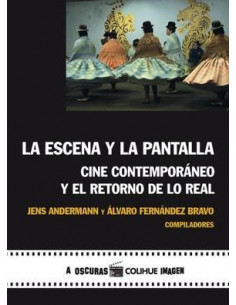 La Escena Y La Pantalla
*cine Contemporaneo Y El Retorno De Lo Real