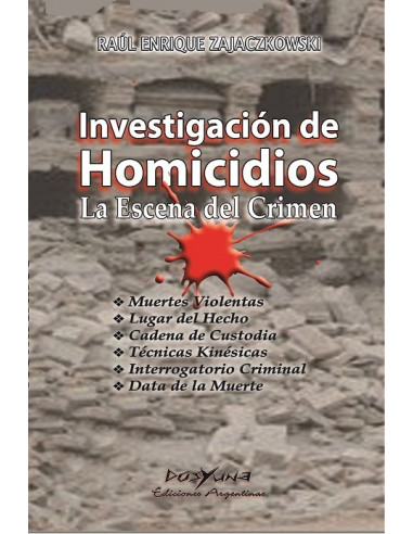 Investigacion De Homicidios
*la Escena Del Crimen