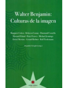 Walter Benjamin Culturas De La Imagen
