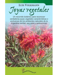 Joyas Vegetales
*un Recorrido Botanico Para Reconocer Verdaderas Joyas Vegetales...