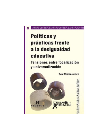 Politicas Y Practicas Frente A La Desigualdad Educativa
*tensiones Entre Focalizacion Y Universalizacion
