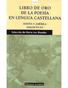 Libro De Oro De La Posesia En La Lengua Castellana
*españa Y America Siglos Xii-xx