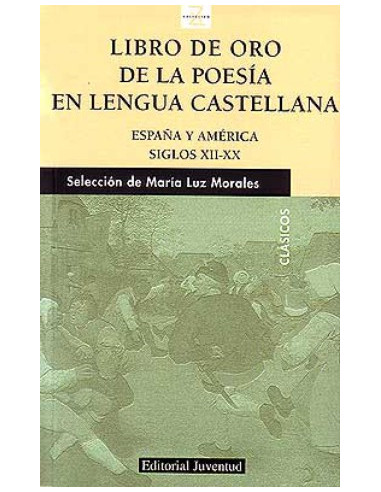 Libro De Oro De La Posesia En La Lengua Castellana
*españa Y America Siglos Xii-xx
