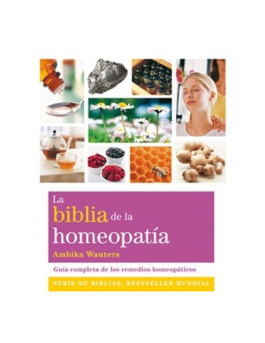 La Biblia De La Homeopatia