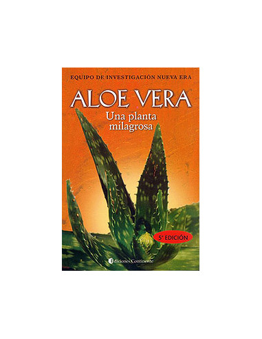 Aloe Vera
*una Planta Milagrosa