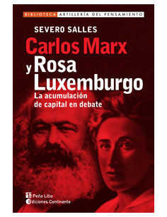 Carlos Marx Y Rosa Luxemburgo
*la Acumulacion Del Capital En Debate