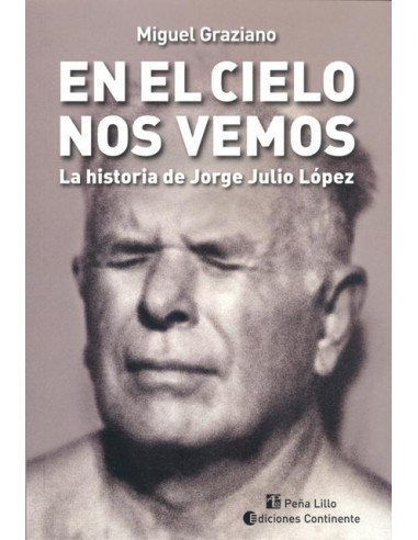 En El Cielo Nos Vemos
*historia De Jorge Julio Lopez