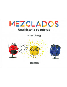 Mezclados Una Historia De Colores