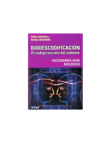 Biodescodificacion
*el Codigo Secreto Del Sintoma: Diccionario - Guia Biologico