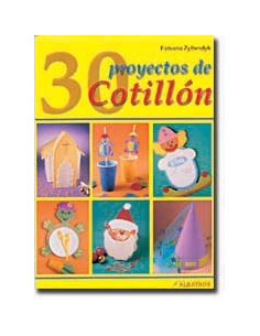 30 Proyectos De Cotillon