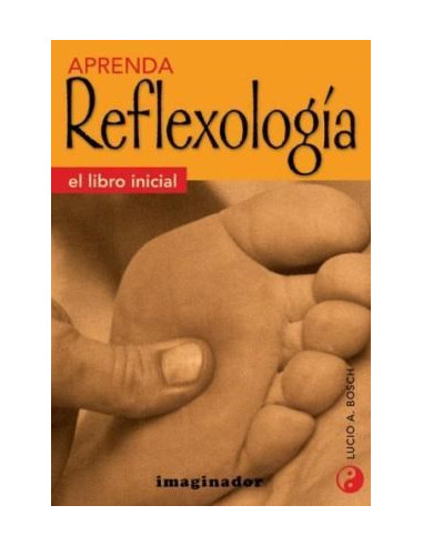 Aprenda Reflexologia
*el Libro Inicial