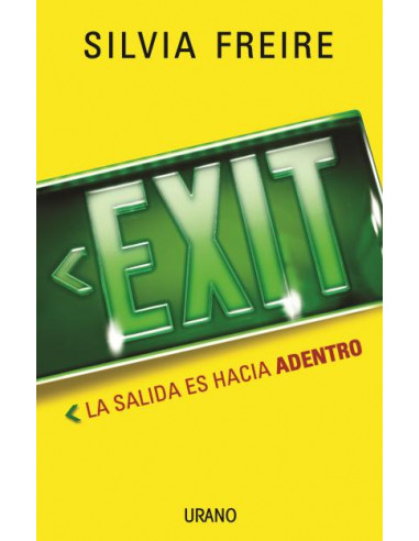 Exit
*la Salida Es Hacia Adentro