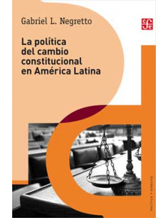 La Politica Del Cambio Contitucional En America Latina