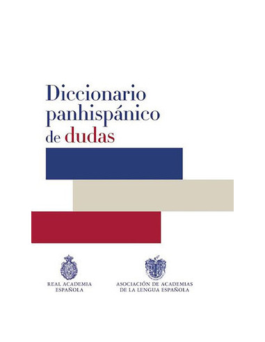 Diccionario Panhispanico De Dudas