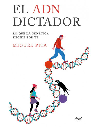 El Adn Dictador
*lo Que La Genetica Decide Por Ti