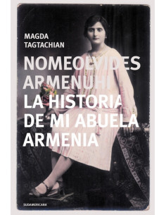 Nomeolvides Armenuhi
*la Historia De Mi Abuela Armenia