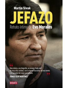 Jefazo
*retrato Intimo De Evo Morales