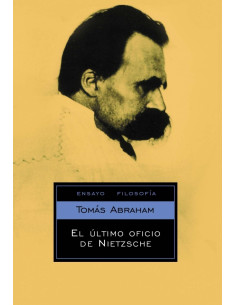 El Ultimo Oficio De Nietzsche