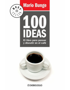 100 Ideas
*el Libro Para Pensar Y Discutir En El Cafe