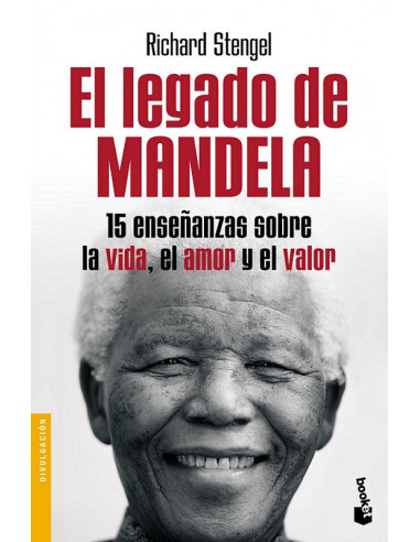 El Legado De Mandela
*15 Enseñanzas Sobre La Vida El Amor Y El Valor