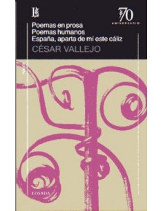 Poemas En Prosa - Poemas Humanos - España Aparta De Mi Este Caliz