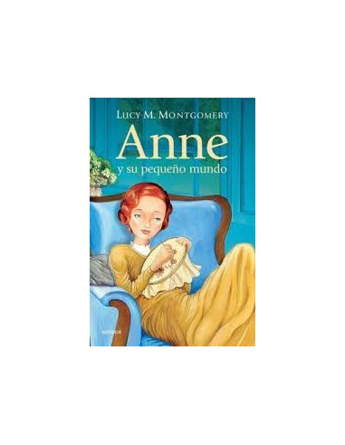 Anne Y Su Pequeño Mundo