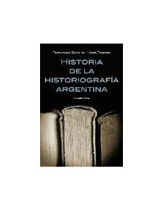 Historia De La Historiografia Argentina