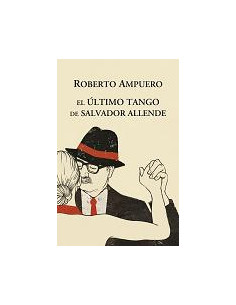 El Ultimo Tango De Salvador Allende
