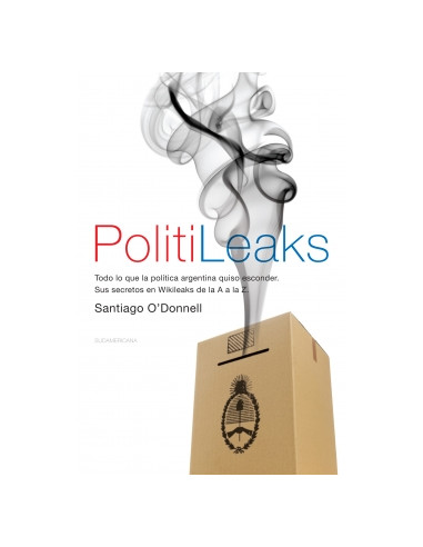 Politileaks
*todo Lo Que La Politica Argentina Quiso Esconder. Sus Secretos En Wikileaks De La A La Z