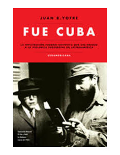 Fue Cuba
*la Infiltracion Cubano Sovietica Que Dio Origen A La Violencia Subversiva En Latinoamerica